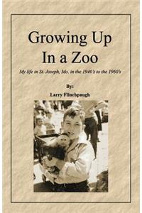 Growing Up In a Zoo