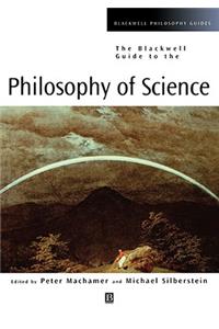 Blackwell Guide to Philosophy of Science