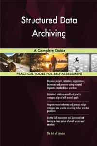 Structured Data Archiving A Complete Guide