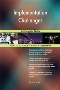 Implementation Challenges A Complete Guide