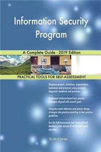 Information Security Program A Complete Guide - 2019 Edition