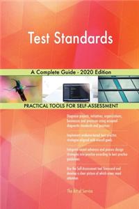 Test Standards A Complete Guide - 2020 Edition