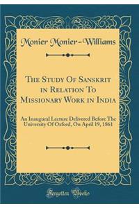 The Study of Sanskrit in Relation to Missionary Work in India