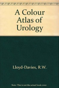 A Colour Atlas of Urology