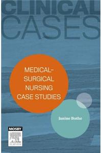 Clinical Cases: Medical-surgical nursing case studies