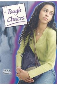 Steck-Vaughn Power Up!: Leveled Readers Grades 6 - 8 Tough Choices