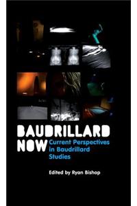 Baudrillard Now