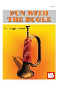 Mel Bay's Fun with the Bugle