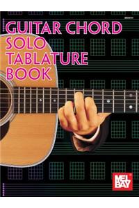 Guitar Chord Solo Tablature Book