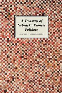 Treasury of Nebraska Pioneer Folklore