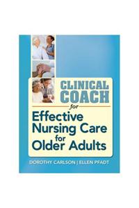 Clinical Coach for Effective Nursing Care for Older Adults