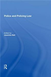 Police and Policing Law