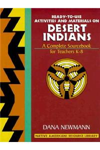 Ready-to-Use Activities and Materials on DESERT INDIANS (Unit 1 of Native Americans Resource Library)