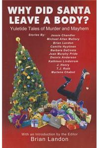 Why Did Santa Leave a Body?