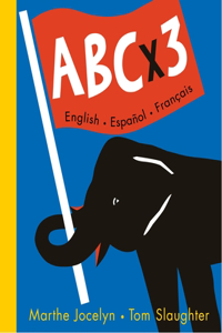 ABC X 3 English, Espanol, Francais: English, Espanol, Francais