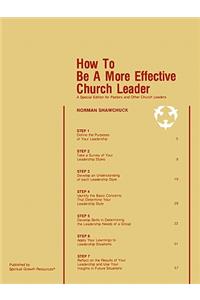 How To Be A More Effective Church Leader