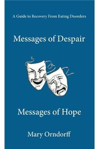Messages of Despair - Messages of Hope