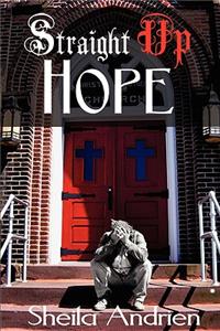Straight Up Hope