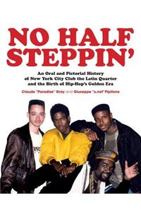 No Half Steppin'