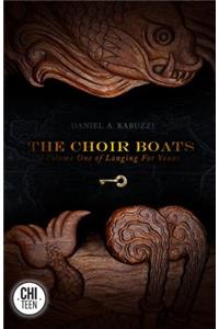The Choir Boats
