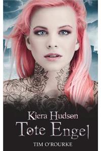 Tote Engel: (buch Drei Der Zweiten Staffel Der Kiera Hudson-Reihe)