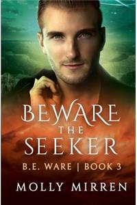 Beware the Seeker