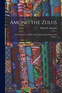 Among the Zulus