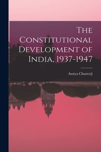 Constitutional Development of India, 1937-1947