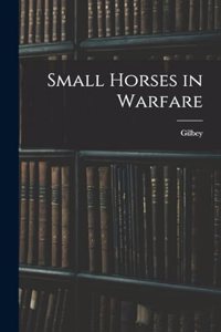 Small Horses in Warfare
