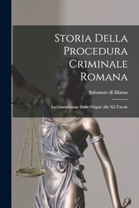 Storia Della Procedura Criminale Romana