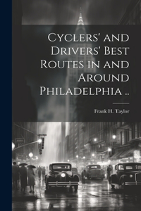 Cyclers' and Drivers' Best Routes in and Around Philadelphia ..