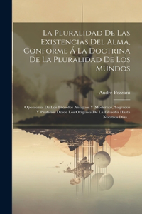 Pluralidad De Las Existencias Del Alma, Conforme Á La Doctrina De La Pluralidad De Los Mundos