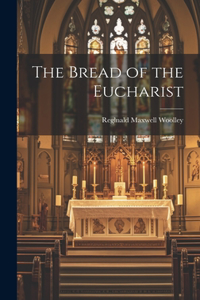 Bread of the Eucharist