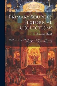 Primary Sources, Historical Collections