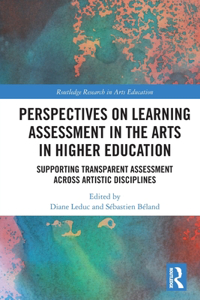 Perspectives on Learning Assessment in the Arts in Higher Education