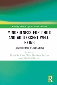 Mindfulness for Child and Adolescent Well-Being