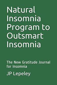 Natural Insomnia Program to Outsmart Insomnia