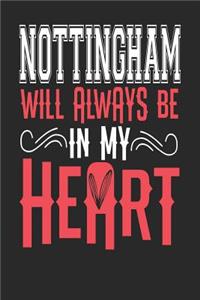 Nottingham Will Always Be In My Heart
