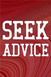 Seek Advice