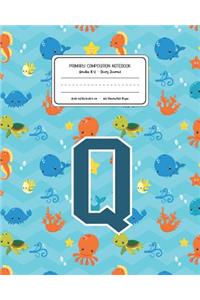 Primary Composition Notebook Grades K-2 Story Journal Q