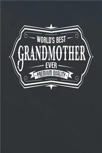 World's Best Grandmother Ever Premium Quality