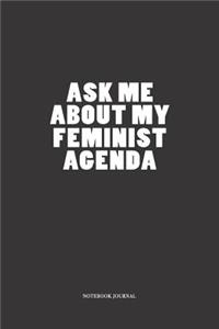 Ask Me About My Feminist Agenda