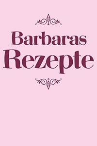 Barbaras Rezepte