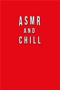ASMR And Chill