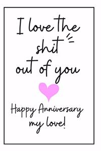 Happy Anniversary My Love Notebook