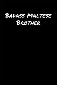 Badass Maltese Brother