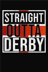 Straight Outta Derby