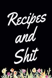 Recipes And Shit