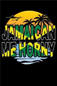 Jamaican Me Horny