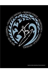 Santa Cruz Surfing Fan Notebook